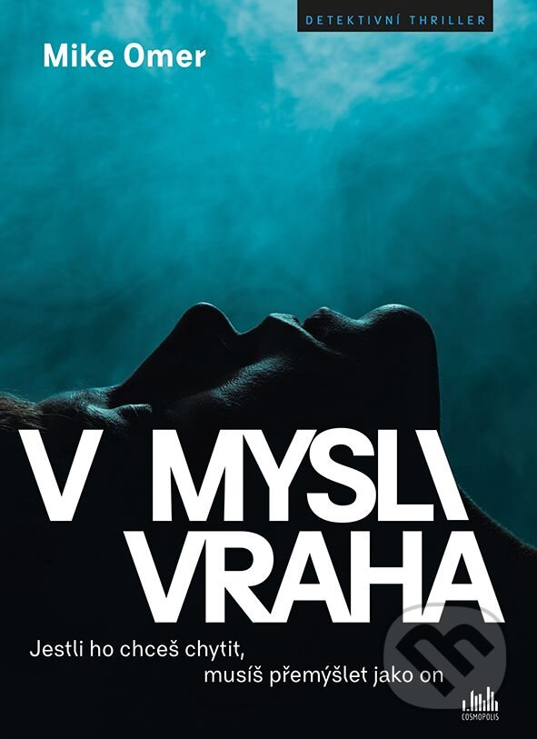 E-kniha: V mysli vraha (Mike Omer). Grada, 2019 E-kniha: V mysli vraha (Mike Omer). Grada, 2019