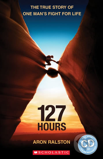Kniha: 127 Hours (Rod Smith). Scholastic, 2012 Kniha: 127 Hours (Rod Smith). Scholastic, 2012