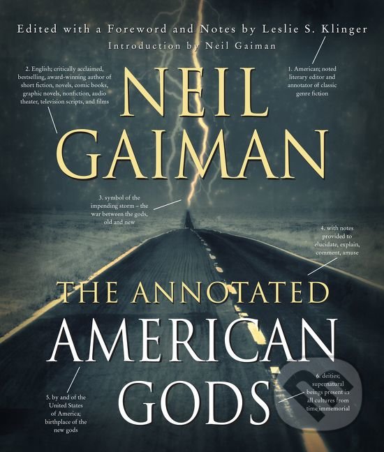 Kniha: The Annotated American Gods (Neil Gaiman). William Morrow, 2020 Kniha: The Annotated American Gods (Neil Gaiman). William Morrow, 2020
