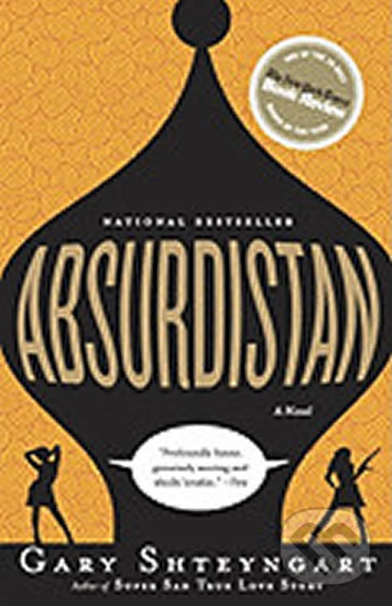 Kniha: Absurdistan (Gary Shteyngart). Random House, 2007 Kniha: Absurdistan (Gary Shteyngart). Random House, 2007