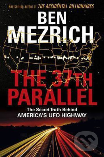 Kniha: The 37th Parallel (Ben Mezrich). Random House, 2016 Kniha: The 37th Parallel (Ben Mezrich). Random House, 2016