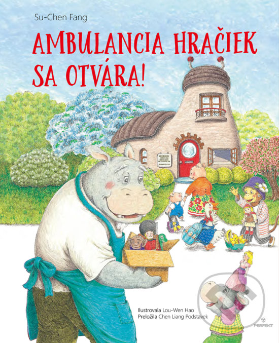 Kniha: Ambulancia hračiek sa otvára! (Su-Chen Fang). Perfekt, 2019 Kniha: Ambulancia hračiek sa otvára! (Su-Chen Fang). Perfekt, 2019