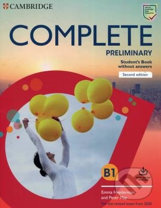 Kniha: Complete Preliminary: Student's Book without Answers with Online Practice (Emma Heyderman a Peter May). Cambridge University Press, 2019 Kniha: Complete Preliminary: Student's Book without Answers with Online Practice (Emma Heyderman a Peter May). Cambridge University Press, 2019