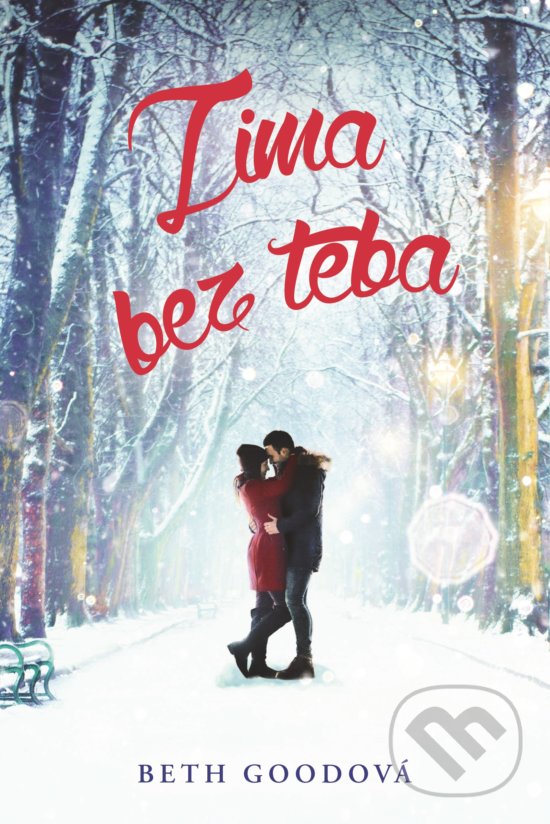 Kniha: Zima bez teba (Beth Good). Fortuna Libri, 2019 Kniha: Zima bez teba (Beth Good). Fortuna Libri, 2019