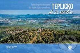 Kniha: Teplicko z nebe (Milan Paprčka). Malované Mapy, 2019 Kniha: Teplicko z nebe (Milan Paprčka). Malované Mapy, 2019