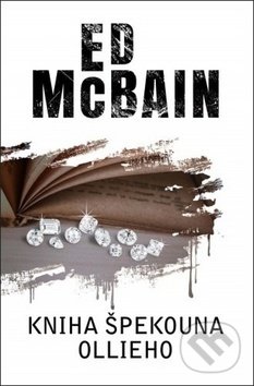 Kniha: Kniha Špekouna Ollieho (Ed McBain). Baronet, 2019 Kniha: Kniha Špekouna Ollieho (Ed McBain). Baronet, 2019