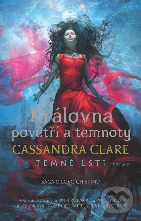 E-kniha: Královna povětří a temnoty (Cassandra Clare). Slovart CZ, 2019 E-kniha: Královna povětří a temnoty (Cassandra Clare). Slovart CZ, 2019