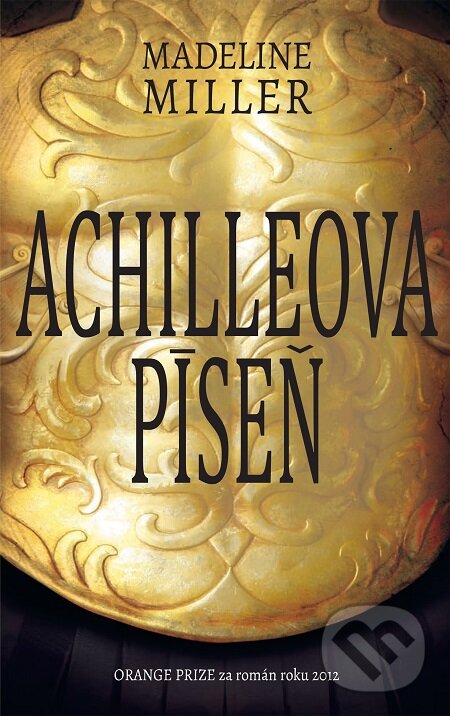E-kniha: Achilleova píseň (Madeline Miller). Slovart CZ, 2019 E-kniha: Achilleova píseň (Madeline Miller). Slovart CZ, 2019