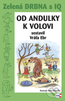 Kniha: Od andulky k volovi (Vráťa Ebr). Agentura KRIGL, 2009 Kniha: Od andulky k volovi (Vráťa Ebr). Agentura KRIGL, 2009