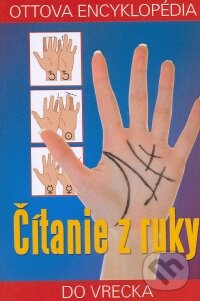 Kniha: Čítanie z ruky (Ottovo nakladateľstvo). Ottovo nakladateľstvo, 2009 Kniha: Čítanie z ruky (Ottovo nakladateľstvo). Ottovo nakladateľstvo, 2009