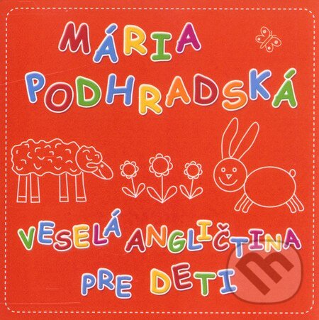Veselá angličtina pre deti 1 (CD) - Mária Podhradská, Tonada, 2008