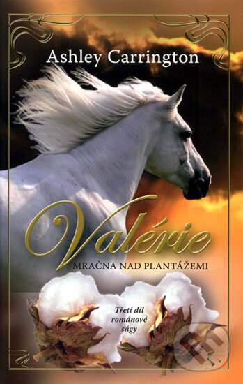 Kniha: Valérie, mračna nad plantážemi (3. díl) (Ashley Carrington). NOXI, 2009 Kniha: Valérie, mračna nad plantážemi (3. díl) (Ashley Carrington). NOXI, 2009