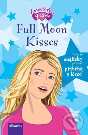 Kniha: Full Moon Kisses (Albatros CZ). Albatros CZ, 2009 Kniha: Full Moon Kisses (Albatros CZ). Albatros CZ, 2009