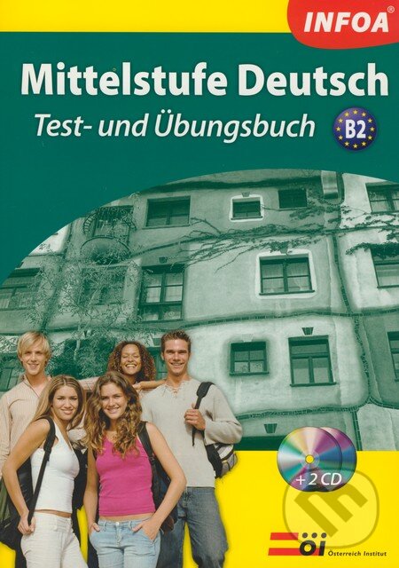 Kniha: Mittelstufe Deutsch (INFOA). INFOA, 2009 Kniha: Mittelstufe Deutsch (INFOA). INFOA, 2009