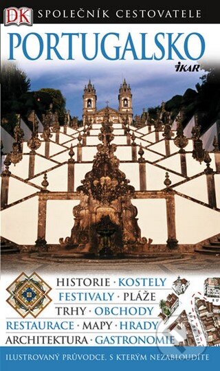 Kniha: Portugalsko (Martin Symington a kolektív). Ikar CZ, 2009 Kniha: Portugalsko (Martin Symington a kolektív). Ikar CZ, 2009
