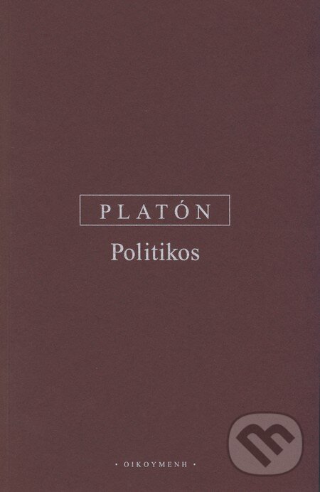 Kniha: Politikos (Platón). OIKOYMENH, 2005 Kniha: Politikos (Platón). OIKOYMENH, 2005
