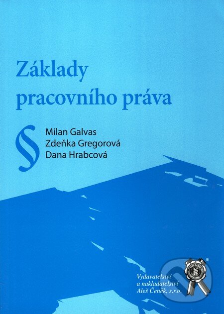 Kniha: Praktikum práva Evropské unie (Pavel Hamerník a Veronika Outlá). Aleš Čeněk, 2009 Kniha: Praktikum práva Evropské unie (Pavel Hamerník a Veronika Outlá). Aleš Čeněk, 2009