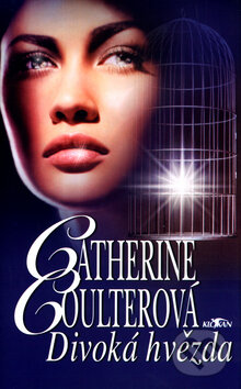 Kniha: Divoká hvězda (Catherine Coulter). Alpress, 2003 Kniha: Divoká hvězda (Catherine Coulter). Alpress, 2003