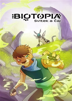 Kniha: Biotopia: Svitek a čaj (Jana Růžičková). Nová Forma, 2015 Kniha: Biotopia: Svitek a čaj (Jana Růžičková). Nová Forma, 2015