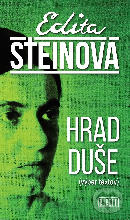 E-kniha: Hrad duše (Edita Steinová). Európa, 2019 E-kniha: Hrad duše (Edita Steinová). Európa, 2019