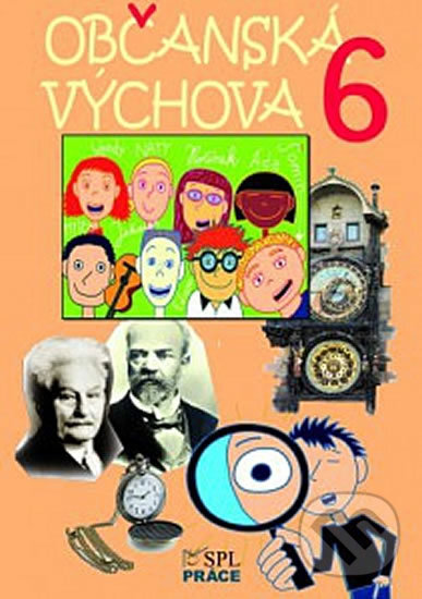 Kniha: Občanská výchova 6 (Milan Valenta). Práce, 2015 Kniha: Občanská výchova 6 (Milan Valenta). Práce, 2015