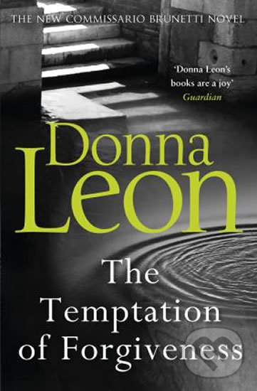 Kniha: The Temptation of Forgiveness (Donna Leon). Cornerstone, 2018 Kniha: The Temptation of Forgiveness (Donna Leon). Cornerstone, 2018