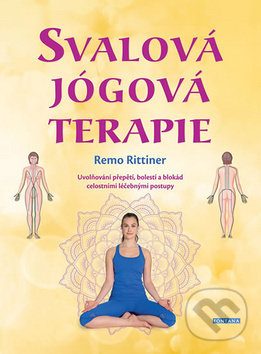 Kniha: Svalová jógová terapie (Remo Rittiner). Fontána, 2019 Kniha: Svalová jógová terapie (Remo Rittiner). Fontána, 2019