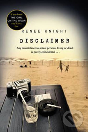Kniha: Disclaimer (Renée Knight). Doubleday, 2015 Kniha: Disclaimer (Renée Knight). Doubleday, 2015