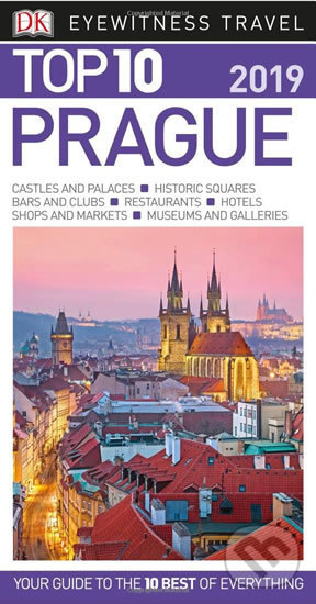 Kniha: Top 10 Prague 2019 (Dorling Kindersley). Dorling Kindersley, 2018 Kniha: Top 10 Prague 2019 (Dorling Kindersley). Dorling Kindersley, 2018