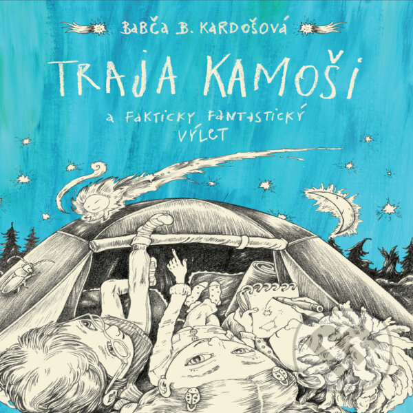 Audiokniha: Traja kamoši a fakticky fantastický výlet (Barbora Kardošová). Wisteria Books, 2019 Audiokniha: Traja kamoši a fakticky fantastický výlet (Barbora Kardošová). Wisteria Books, 2019