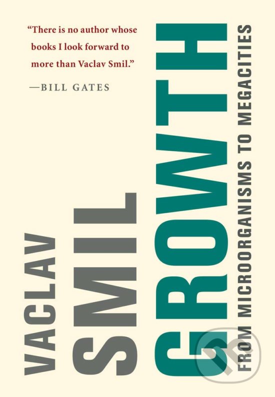 Kniha: Growth (Vaclav Smil). The MIT Press, 2019 Kniha: Growth (Vaclav Smil). The MIT Press, 2019