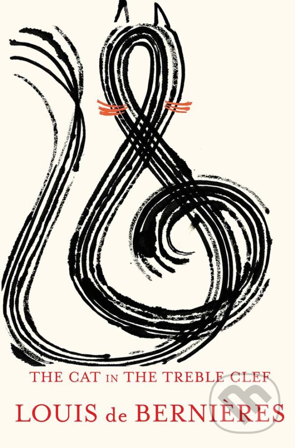 Kniha: The Cat in the Treble Clef (Louis de Bernières). Vintage, 2019 Kniha: The Cat in the Treble Clef (Louis de Bernières). Vintage, 2019