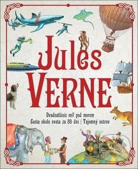 Kniha: Dvadsaťtisíc míľ pod morom, Cesta okolo sveta za 80 dní, Tajomný ostrov (Jules Verne). SUN, 2019 Kniha: Dvadsaťtisíc míľ pod morom, Cesta okolo sveta za 80 dní, Tajomný ostrov (Jules Verne). SUN, 2019