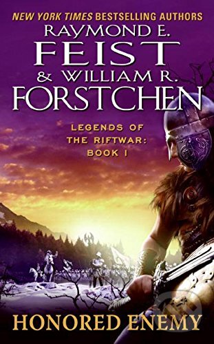 Kniha: Honored Enemy (Raymond E. Feist a William R. Forstchen). HarperCollins, 2011 Kniha: Honored Enemy (Raymond E. Feist a William R. Forstchen). HarperCollins, 2011
