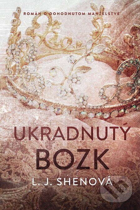 E-kniha: Ukradnutý bozk (L.J. Shen). Tatran, 2019 E-kniha: Ukradnutý bozk (L.J. Shen). Tatran, 2019