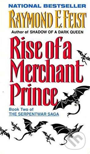 Kniha: Rise of a Merchant Prince (Raymond E. Feist). HarperCollins, 1996 Kniha: Rise of a Merchant Prince (Raymond E. Feist). HarperCollins, 1996