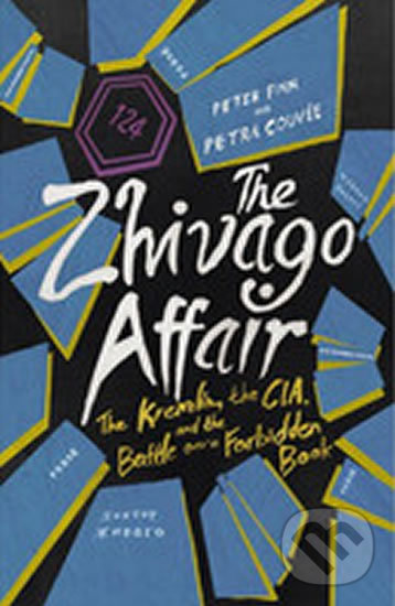 Kniha: The Zhivago Affair (Petra Couvée a Peter Finn). Harvill Secker, 2014 Kniha: The Zhivago Affair (Petra Couvée a Peter Finn). Harvill Secker, 2014