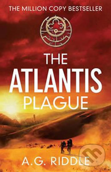 Kniha: The Atlantis Plague (A.G. Riddle). Head of Zeus, 2015 Kniha: The Atlantis Plague (A.G. Riddle). Head of Zeus, 2015