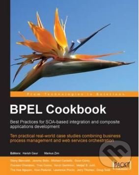 Kniha: BPEL Cookbook (Arun Poduval, Doug Todd a Harish Gaur). Packt, 2010 Kniha: BPEL Cookbook (Arun Poduval, Doug Todd a Harish Gaur). Packt, 2010