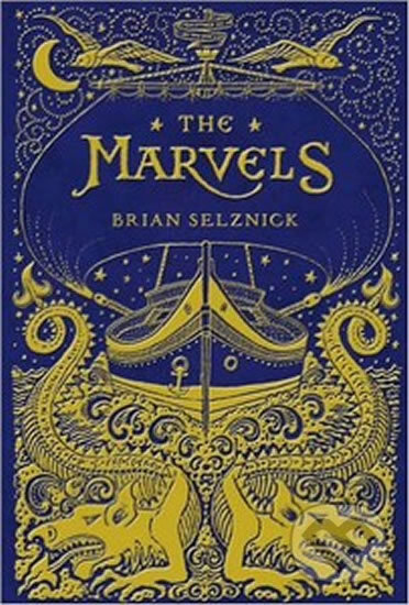 Kniha: The Marvels (Brian Selznick). Scholastic, 2015 Kniha: The Marvels (Brian Selznick). Scholastic, 2015