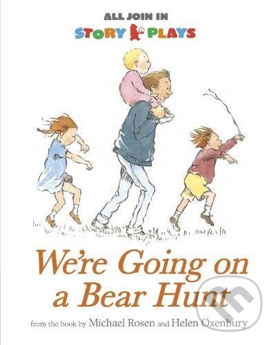 Kniha: We're Going on a Bear Hunt (Michael Rosen a Vivian French). Warner Books, 2012 Kniha: We're Going on a Bear Hunt (Michael Rosen a Vivian French). Warner Books, 2012