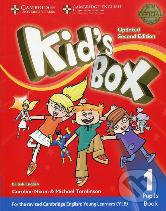 Kniha: Kid's Box 1 - Pupil's Book (Caroline Nixon a Michael Tomlinson). Cambridge University Press, 2017 Kniha: Kid's Box 1 - Pupil's Book (Caroline Nixon a Michael Tomlinson). Cambridge University Press, 2017