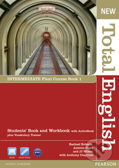 Kniha: New Total English - Intermediate Flexi Coursebook 1 Pack (Rachael Roberts). Pearson, 2012 Kniha: New Total English - Intermediate Flexi Coursebook 1 Pack (Rachael Roberts). Pearson, 2012