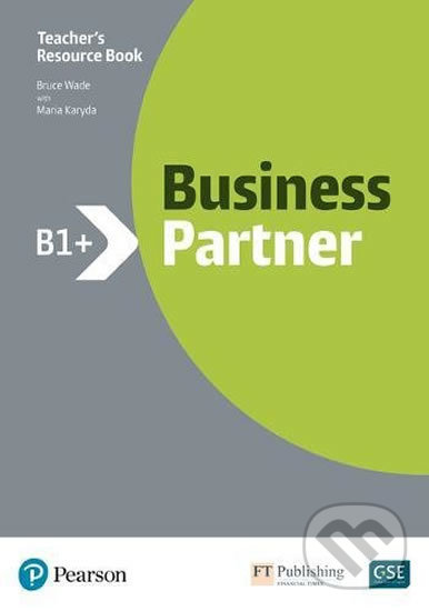 Kniha: Business Partner B1+: Teacher's Book (Bruce Wade). Pearson, 2018 Kniha: Business Partner B1+: Teacher's Book (Bruce Wade). Pearson, 2018
