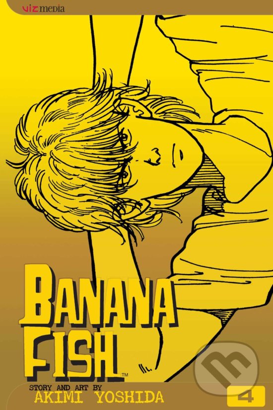Kniha: Banana Fish (Volume 4) (Akimi Yoshida). Viz Media, 2004 Kniha: Banana Fish (Volume 4) (Akimi Yoshida). Viz Media, 2004