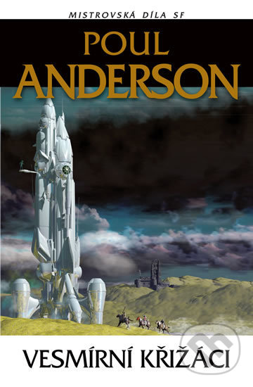 Kniha: Vesmírní křižáci (Poul Anderson). Laser books, 2019 Kniha: Vesmírní křižáci (Poul Anderson). Laser books, 2019