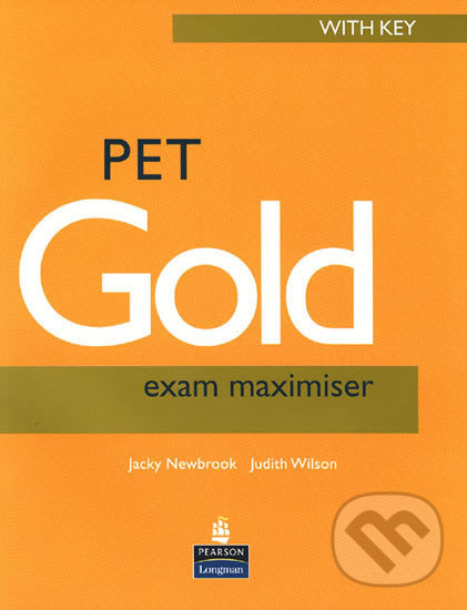 Kniha: PET Gold 2004 - Exam Maximiser w/ key (Jacky Newbrook). Pearson, 2004 Kniha: PET Gold 2004 - Exam Maximiser w/ key (Jacky Newbrook). Pearson, 2004