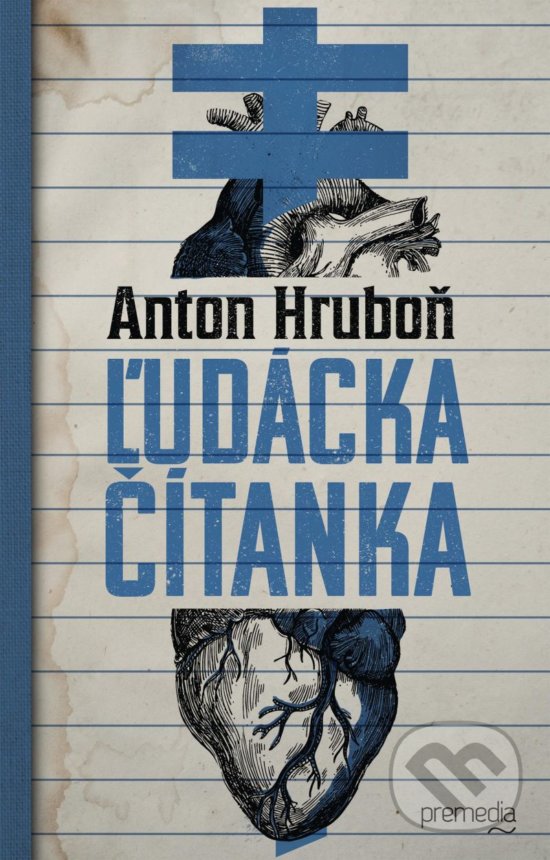 Kniha: Ľudácka čítanka (Anton Hruboň). Premedia, 2019 Kniha: Ľudácka čítanka (Anton Hruboň). Premedia, 2019