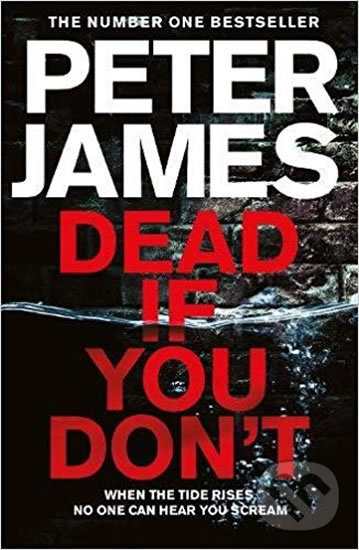 Kniha: Dead If You Don´t (Peter James). Pan Macmillan, 2018 Kniha: Dead If You Don´t (Peter James). Pan Macmillan, 2018