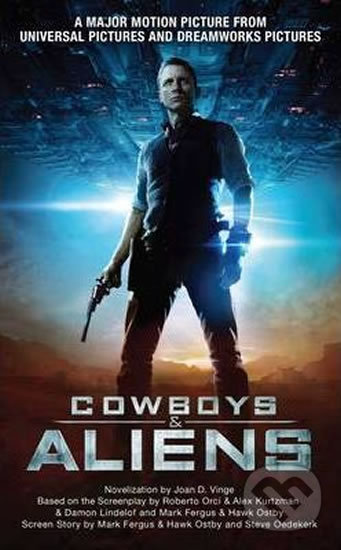 Kniha: Cowboys and Aliens (J.D. Vinge). Pan Macmillan, 2011 Kniha: Cowboys and Aliens (J.D. Vinge). Pan Macmillan, 2011